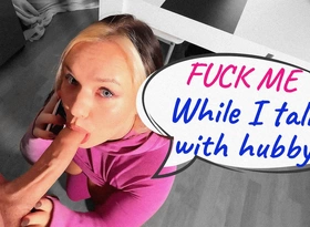 Fuck Me While I Talk wide Hubby