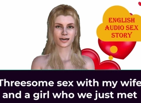 Threesome Sex approximately My Wife and a Girl Who We Just Met - English Audio Sex Take note of
