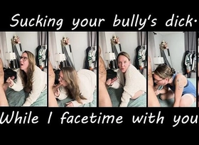 Facetiming My Stepson While I Suck His Bully's Dick and Het Facialized