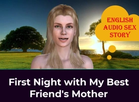 First Night with My Best Friend's Mother - English Audio Intercourse Story